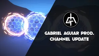 Gabriel Aguiar Prod. - Quick Channel Update 2024