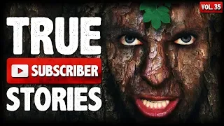 The Lunatic In The Woods At Night | 10 True Scary Subscriber Horror Stories (Vol. 35)