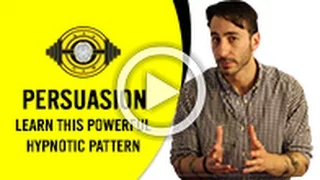 NLP Persuasion Learn This Powerful Hypnotic Pattern