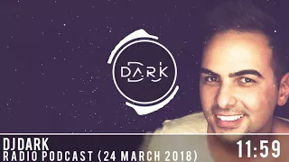 Dj Dark @ Radio Podcast (24 March 2018)