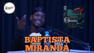 GOZAtv c/ TC apresenta BAPTISTA MIRANDA - 2023