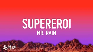 Mr.Rain - SUPEREROI (Testo/Lyrics) | Sanremo 2023 |25min