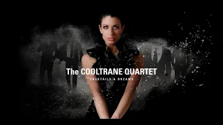 Cocktails and Dreams - The COOLTRANE QUARTET (Full Album)