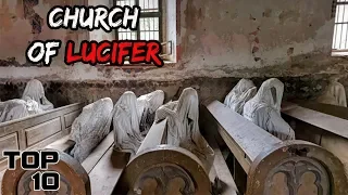 Top 10 Scary Churches Where Prayers Won't Help You