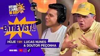 Lucas Nunes & Doutor Peçonha - Botando a Cara no Sol EP 11