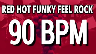 90 BPM - Red Hot Funky Feel Rock - 4/4 Drum Track - Metronome - Drum Beat