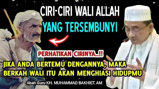 Ciri-ciri Wali Allah Yang Tersembunyi || KH. Muhammad Bakhiet