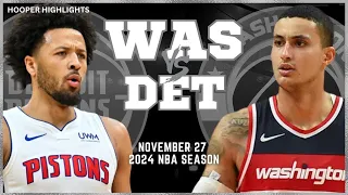 Washington Wizards vs Detroit Pistons Full Game Highlights | Nov 27 | 2024 NBA Season