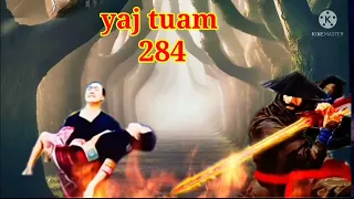 yaj tuam The Hmong Shaman warrior (part 284)31/12/2021
