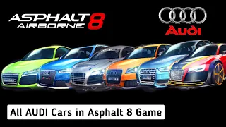Asphalt 8 All Audi Cars 2023 - Every Audi Car in The game