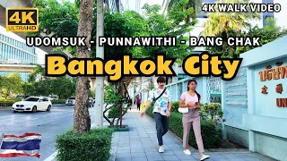 Bangkok City | BTS Udomsuk to BTS Punnawithi, BTS Bang Chak | 4k Walk Thailand