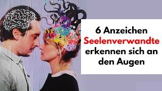 6 Anzeichen vom Universum, so erkennen sich Seelenverwandte an ihren Augen