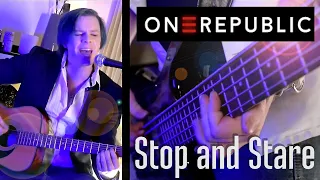 OneRepublic - Stop & Stare cover by Dan