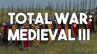 Total War: Medieval 3 Has Just Been Announced!...In Your Dreams