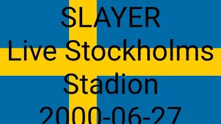 SLAYER - Live Stockholms Stadion, Sweden June 27th, 2000 (Radio Broadcast)