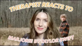 Therapist Reacts/Analyzes/Reviews: "Marjorie" from Taylor Swift's Evermore Album