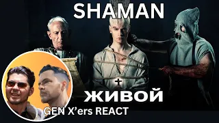 GEN X'ers REACT | SHAMAN - ЖИВОЙ