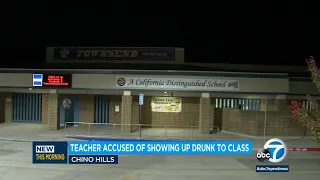 Teacher at junior high school in Chino Hills accused of showing up to work drunk