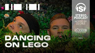 DANCING ON LEGO - Stereo Productions Podcast 561