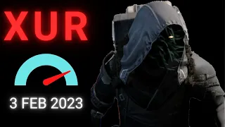 Where is XUR Today Destiny 1 D1 XUR Location and Official Inventory and Loot 3 Feb 2023, 2/3/2023