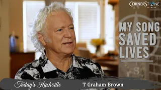 T Graham Brown never knew the power of his music can save lives | Today's Nashville