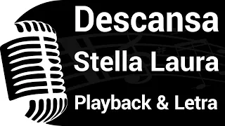 DESCANSA - Stella Laura - PLAYBACK COM LETRA 🎙️