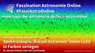 Spektroskopie: Warum Astronom*innen Licht in Farben zerlegen – Markus Pössel bei #FasziAstroOnline