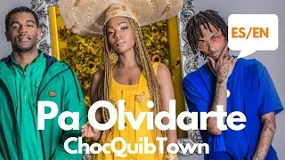 ChocQuibTown - Pa Olvidarte (Lyrics / Letra English & Spanish) Translation & Meaning