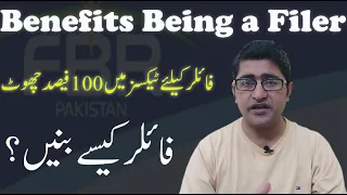 Income Threshold for Being Filer | Filer Vs Non Filer Benefits and Losses