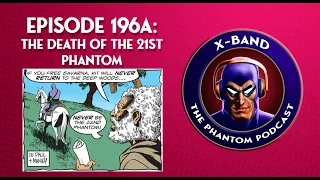 X-Band: The Phantom Podcast #196A: The Death of the 21st Phantom