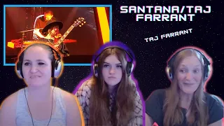 Santana | Taj Farrant | 3 Generation Reaction| First Time Hearing Taj Farrant |