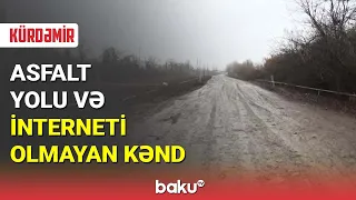Asfalt yolu və interneti olmayan kənd - BAKU TV