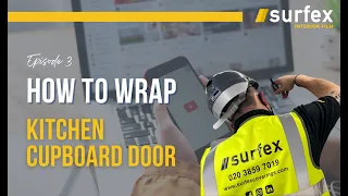 How To Wrap : Episode 3 - Kitchen Cupboard Door - Surfex Interior Film 🎥 👩‍🍳