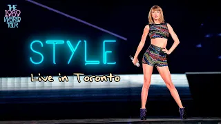 Taylor Swift - Style (Live in Toronto on The 1989 World Tour)