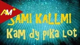 Sami Kallmi - Kam dy pika lot (Official Lyrics Video)