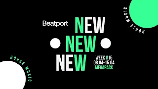 Beatport New House Week #15 MEGAPACK 08.04-14.04.2024