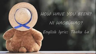 你好不好？Ni hao bu hao? | How have you been? | English Karaoke | Original meaning kept