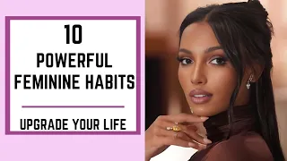 Become a HIGHLY FEMININE WOMAN By Doing These Things - How To Be More Feminine