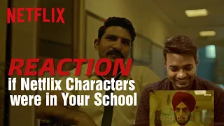 If Netflix Characters Were In Your School Reaction