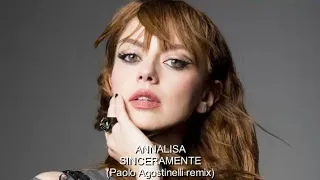 Annalisa - Sinceramente (Paolo Agostinelli remix)