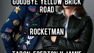 Taron Egerton y Jamie Bell - Goodbye Yellow Brick Road (Lyrics)  |  Carter Lyrics