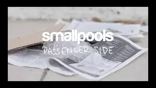PASSENGER SIDE | Smallpools | @PhillipChbeeb @Makenzie Dustman