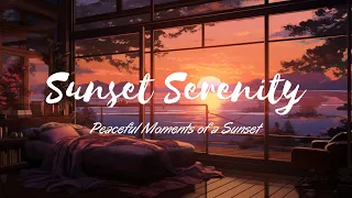 Sunset Serenity: Relaxing Lo Fi Compilation for Peaceful Sunset Moments