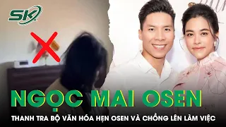 Ngọc Mai Và Quốc Nghiệp Phải Làm Việc Với Thanh Tra Bộ Văn Hóa Sau Video Gây Bức Xúc Dư Luận | SKĐS