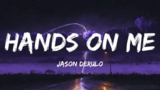 Jason Derulo - Hands On Me (Lyrics)