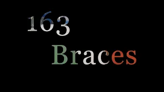 【163 Braces】 163 braces Mashup I