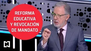 ¿El Senado aprobará la reforma educativa y la revocación de mandato? - Tercer Grado