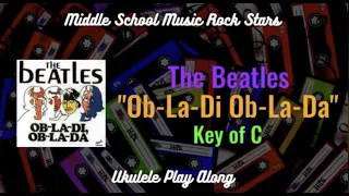 Ukulele Play Along "Ob La Di, Ob La Da" by The Beatles (C, G, F, Am)