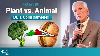 Dr. T. Colin Campbell on Plant vs. Animal Protein | The Exam Room Podcast