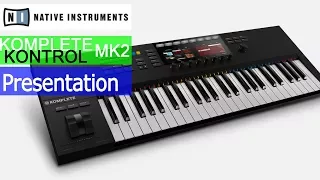 Komplete Kontrol MK2 - First Look